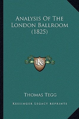 Analysis Of The London Ballroom (1825)