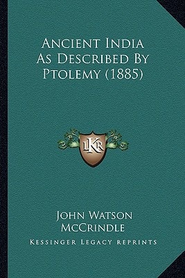 Ancient India As Described By Ptolemy (1885)