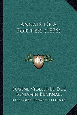 Annals Of A Fortress (1876)