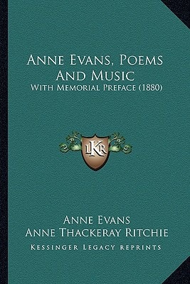 Anne Evans, Poems And Music: With Memorial Preface (1880)