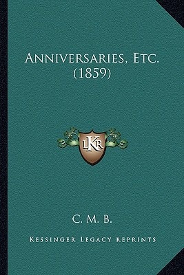 Anniversaries, Etc. (1859)