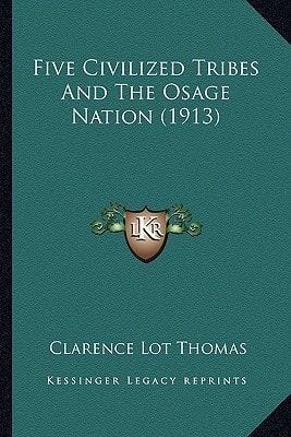 Five Civilized Tribes And The Osage Nation (1913)