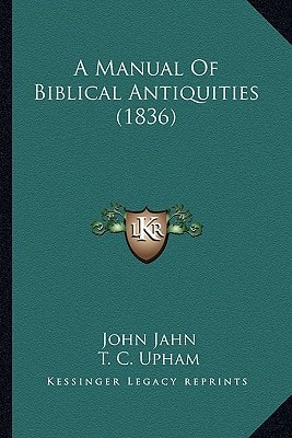 A Manual Of Biblical Antiquities (1836)