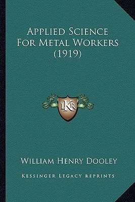 Applied Science For Metal Workers (1919)