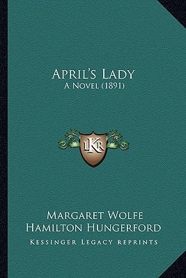 April's Lady: A Novel (1891)