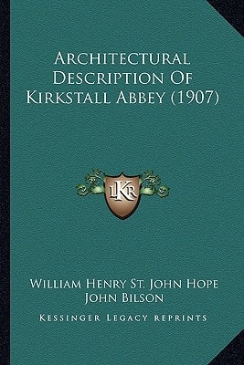 Architectural Description Of Kirkstall Abbey (1907)