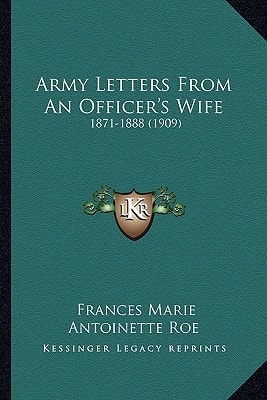 Army Letters From An Officer's Wife: 1871-1888 (1909)