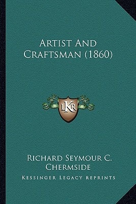 Artist And Craftsman (1860)