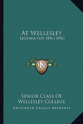 At Wellesley: Legenda For 1896 (1896)