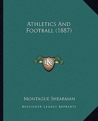 Athletics And Football (1887)