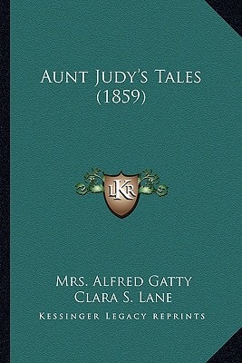 Aunt Judy's Tales (1859)