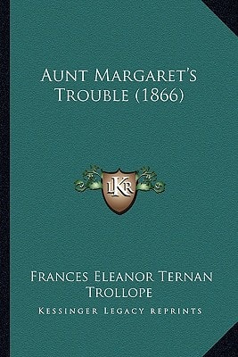 Aunt Margaret's Trouble (1866)