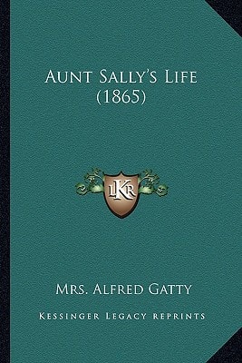 Aunt Sally's Life (1865)