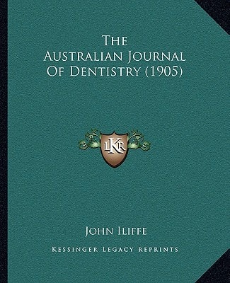 The Australian Journal Of Dentistry (1905)