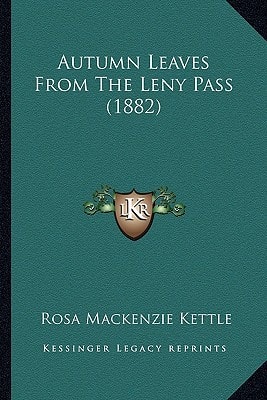 Autumn Leaves From The Leny Pass (1882)