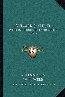 Aylmer's Field: With Introduction And Notes (1891)