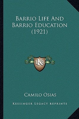Barrio Life And Barrio Education (1921)