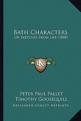 Bath Characters: Or Sketches From Life (1808)