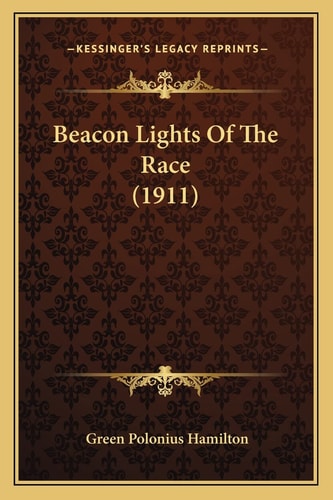 Beacon Lights Of The Race (1911)