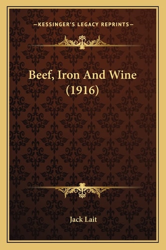 Beef, Iron And Wine (1916)
