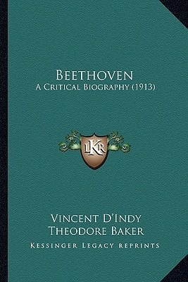 Beethoven: A Critical Biography (1913)