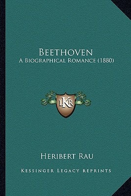 Beethoven: A Biographical Romance (1880)