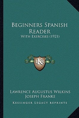 Beginners Spanish Reader: With Exercises (1921)