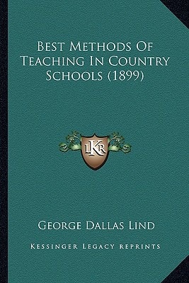 Best Methods Of Teaching In Country Schools (1899)