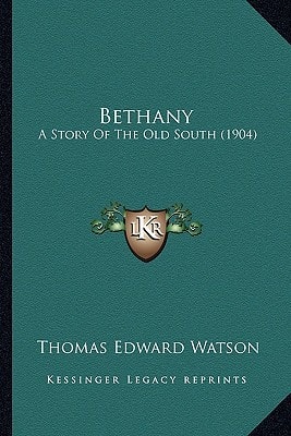 Bethany: A Story Of The Old South (1904)