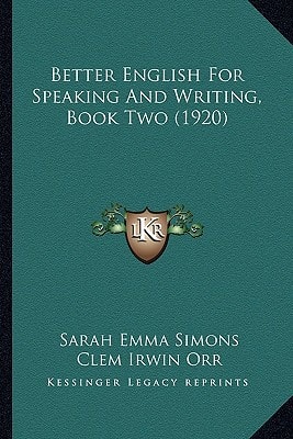 Better English For Speaking And Writing, Book Two (1920)