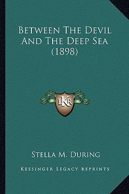Between The Devil And The Deep Sea (1898)