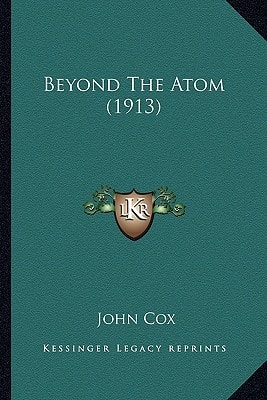 Beyond The Atom (1913)