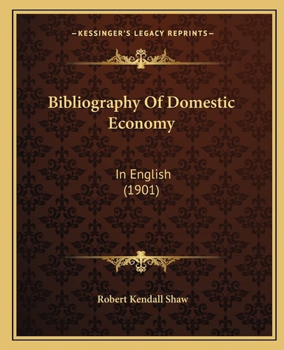 Bibliography Of Domestic Economy: In English (1901)