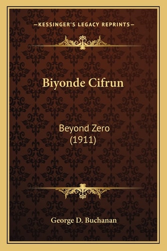Biyonde Cifrun: Beyond Zero (1911)