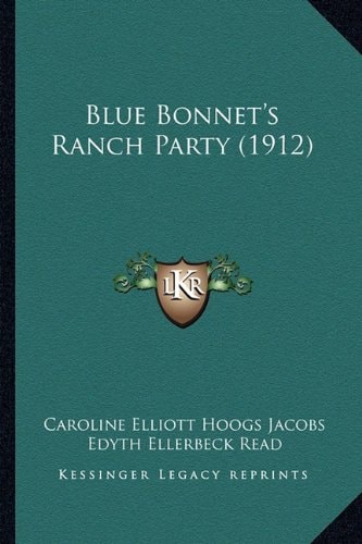 Blue Bonnet's Ranch Party (1912)
