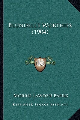 Blundell's Worthies (1904)