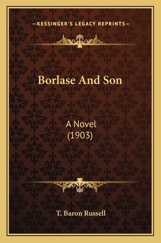 Borlase And Son: A Novel (1903)