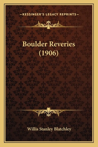 Boulder Reveries (1906)