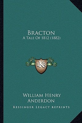 Bracton: A Tale Of 1812 (1882)