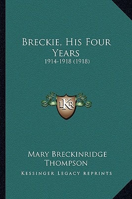 Breckie, His Four Years: 1914-1918 (1918)