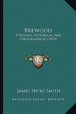 Brewood: A Resume, Historical And Topographical (1874)