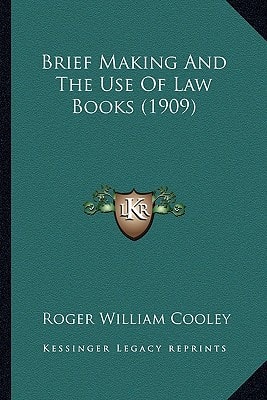 Brief Making And The Use Of Law Books (1909)