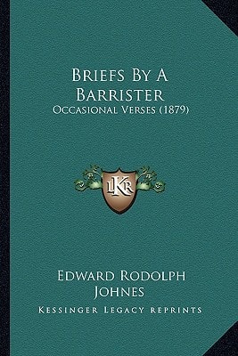 Briefs By A Barrister: Occasional Verses (1879)