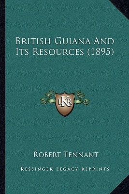 British Guiana And Its Resources (1895)