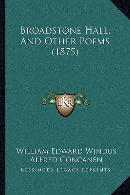 Broadstone Hall, And Other Poems (1875)