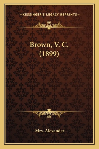 Brown, V. C. (1899)