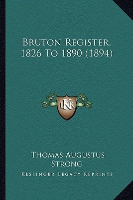 Bruton Register, 1826 To 1890 (1894)