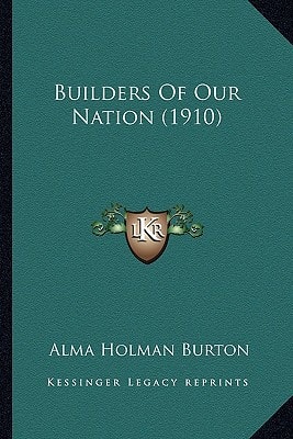 Builders Of Our Nation (1910)