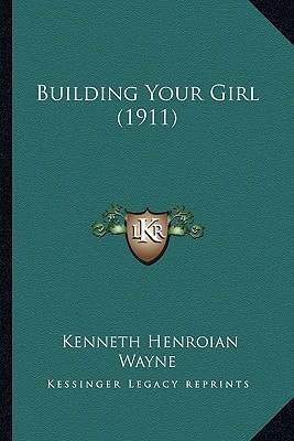 Building Your Girl (1911)
