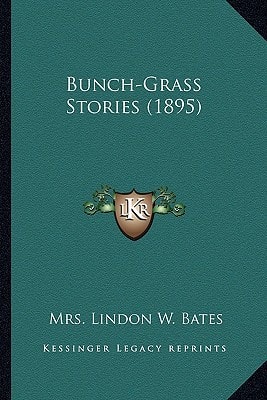 Bunch-Grass Stories (1895)